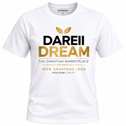 DAREIIDREAM™ Signature White T-Shirt – Iron Sharpens Iron